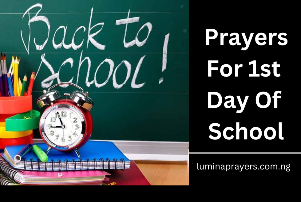 30 Powerful Prayers For 1st Day Of School