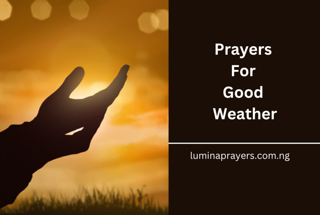 Prayers For Good Weather