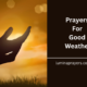 Prayers For Good Weather