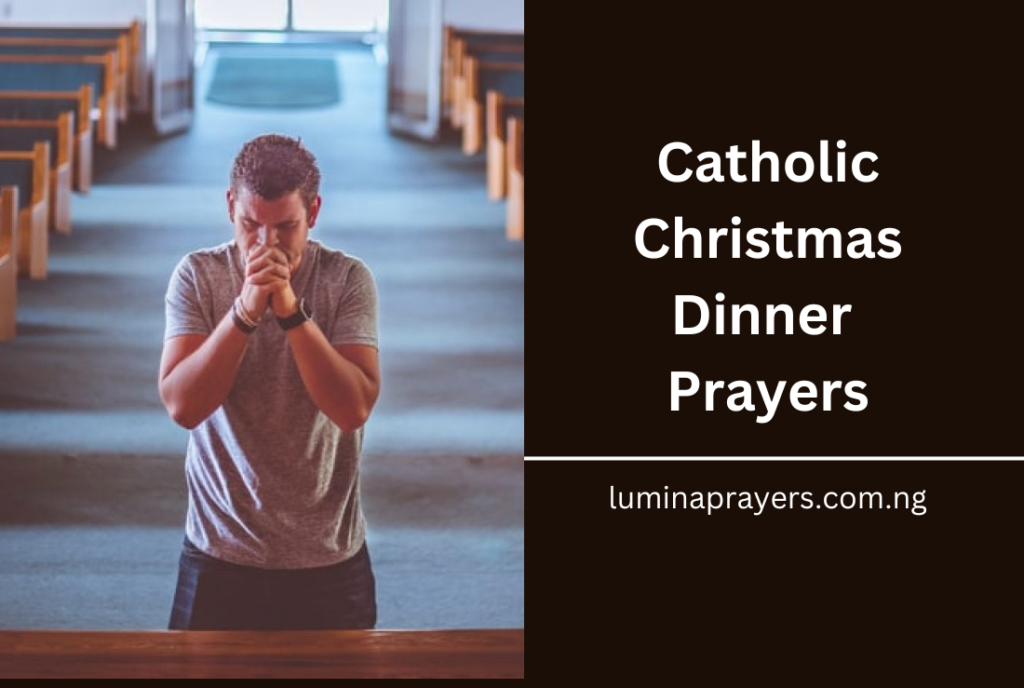 Catholic Christmas Dinner Prayers