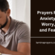Prayers For Anxiety, Worry, and Fear