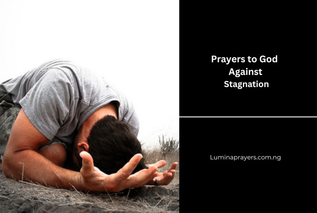Prayers to God Against Stagnation