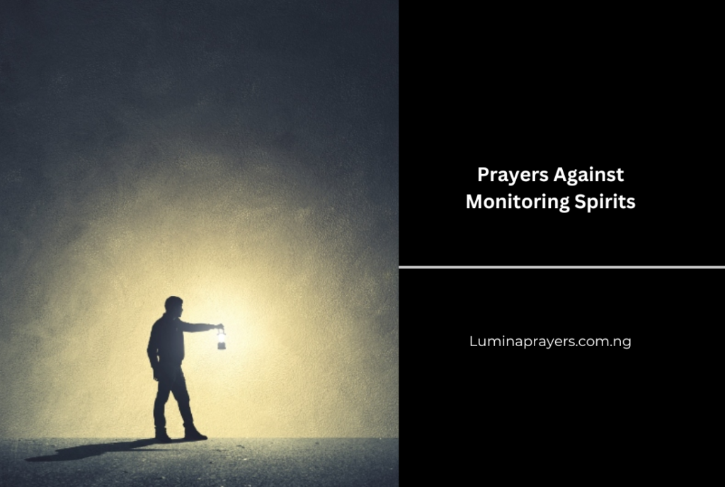 Prayers Against Monitoring Spirits
