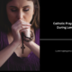 Catholic Prayers During Lent