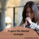 Prayers For Mental Strength