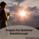 Prayers For Business Breakthrough