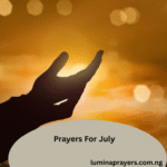 Prayers For July