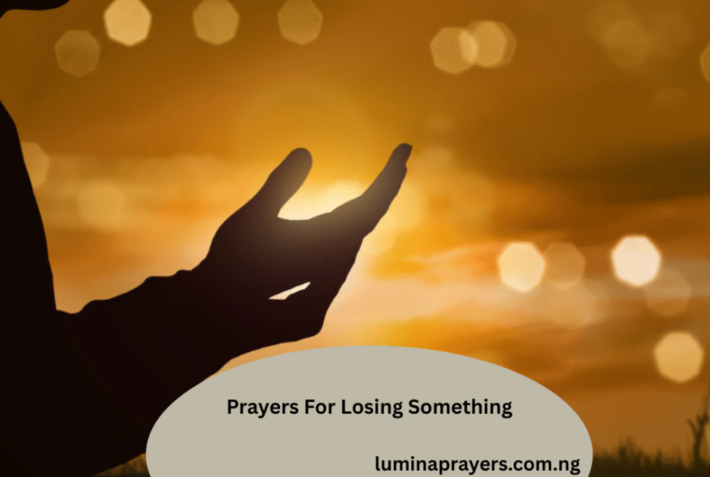 Prayers For Losing Something