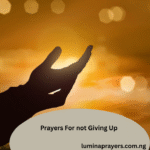 Prayers For not Giving Up